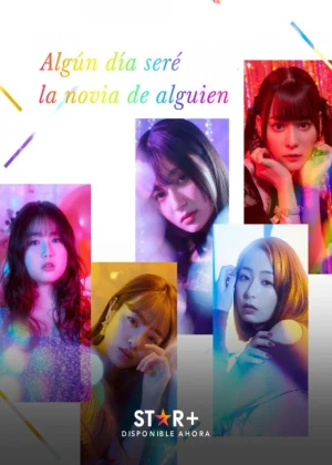 Ver Algún día seré la novia de alguien Latino online - Dorama de J-Drama en español HD