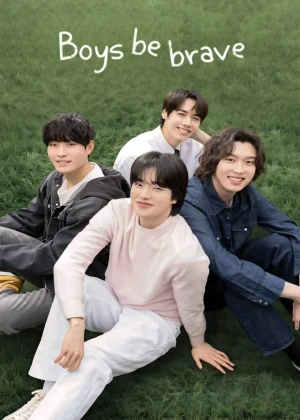 Ver Boys Be Brave online - Dorama de Yaoi en español HD