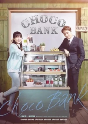 Choco Bank - Ver drama completo online en español HD