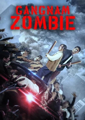 Ver Gangnam Zombie online - Dorama de Acción en español HD