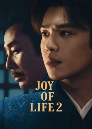 Ver Joy of Life 2 online - Dorama de Fantasia en español HD
