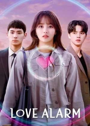 Ver Love Alarm 2 Latino online - Dorama de K-Drama en español HD