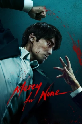 Ver Mercy for none online - Drama completo en español HD