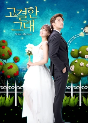 Ver Noble, My Love online - Dorama de Comedia en español HD