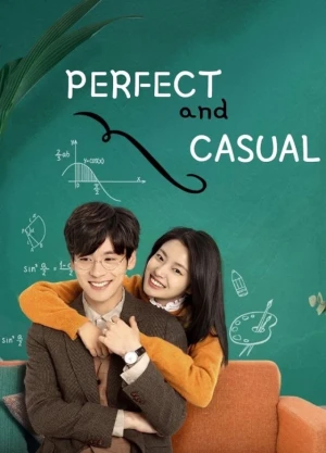 Ver Perfect and Casual online - Dorama de C-Drama en español HD