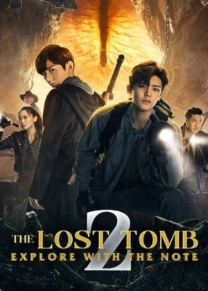 Ver The Lost Tomb 2: Explore With the Note online - Dorama de Aventuras en español HD
