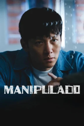 Ver The Manipulated Latino online - Dorama en español HD