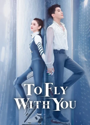 Ver To Fly with You online - Dorama de C-Drama en español HD